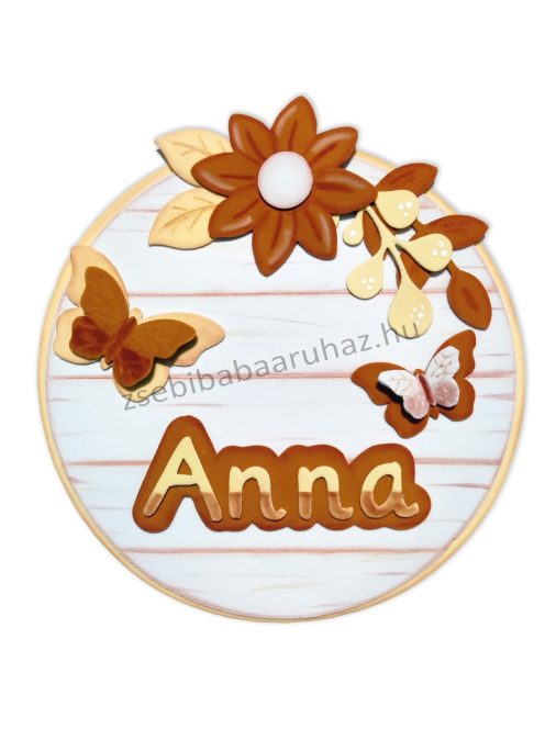 Névtábla falidekoráció Anna névvel - Flowers & Butterflies - KIFUTÓ